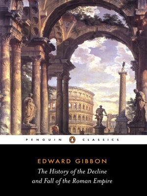 The History of the Decline and Fall of the Roman Empire - ebook